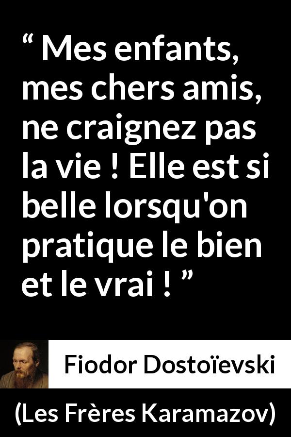 Fiodor Dostoïevski Mes enfants mes chers amis ne craignez