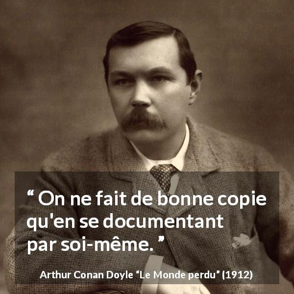Citation d'Arthur Conan Doyle sur l'information tirée du Monde perdu - On ne fait de bonne copie qu'en se documentant par soi-même.