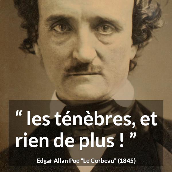 Citation d'Edgar Allan Poe sur les ténèbres tirée du Corbeau - les ténèbres, et rien de plus !