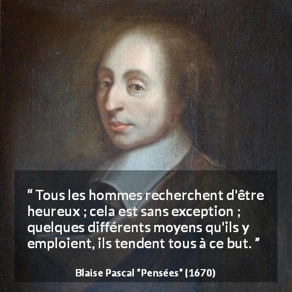 Citation de blaise pascal discount tous les hommes recherchent