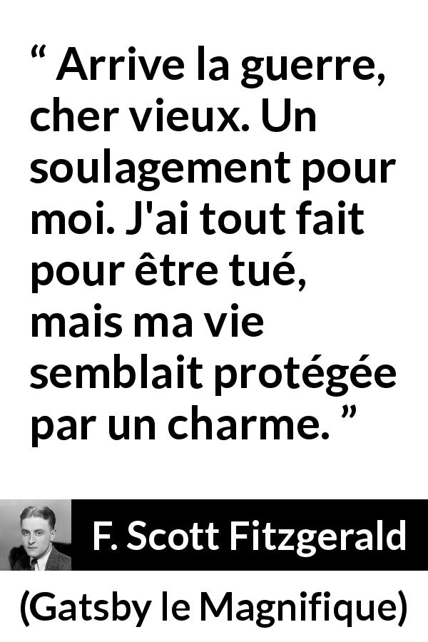 Arrive La Guerre Cher Vieux Un Soulagement Pour Moi J Ai Tout Fait Pour Etre Tue Mais Ma Vie Semblait Protegee Par Un Charme Kwize