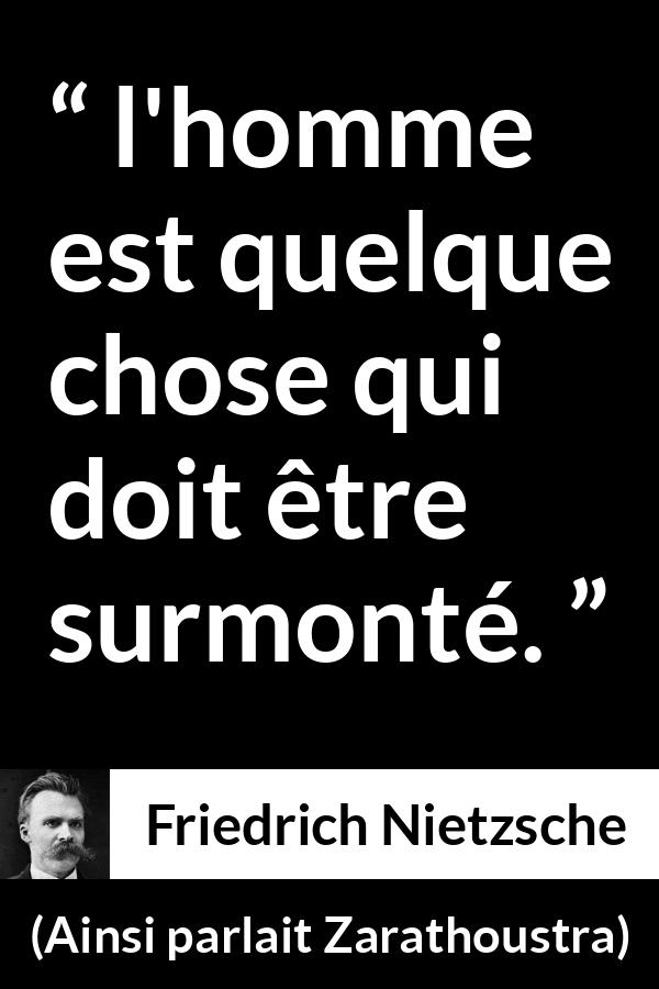Citation de Friedrich Nietzsche sur l'ambition tirée d'Ainsi parlait Zarathoustra - l'homme est quelque chose qui doit être surmonté.