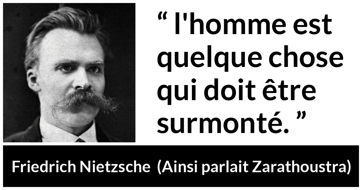 Citation de Friedrich Nietzsche sur l'ambition tirée d'Ainsi parlait Zarathoustra - l'homme est quelque chose qui doit être surmonté.
