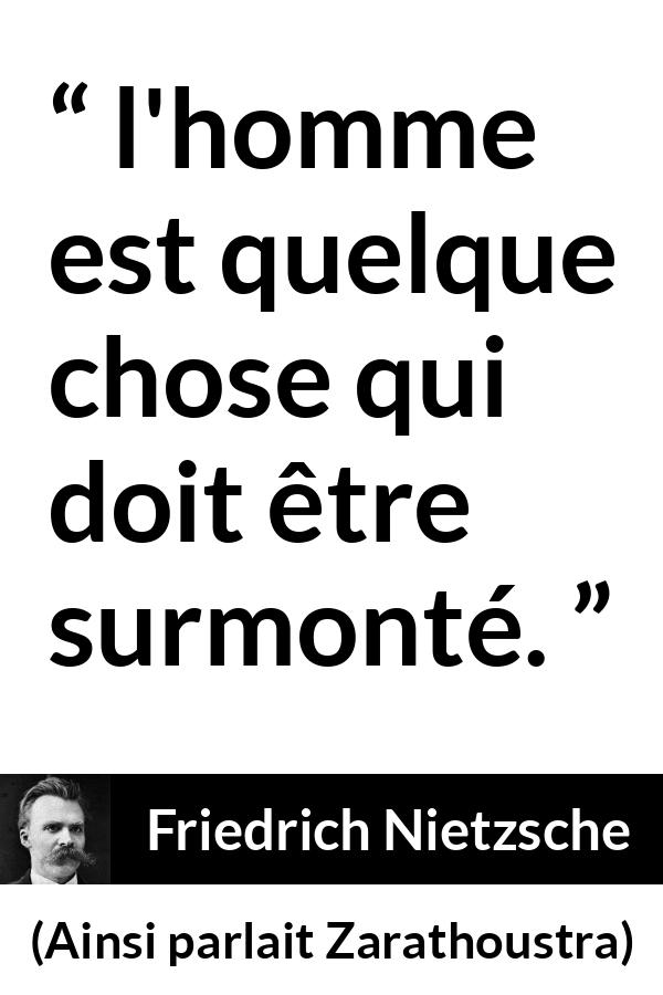 Citation de Friedrich Nietzsche sur l'ambition tirée d'Ainsi parlait Zarathoustra - l'homme est quelque chose qui doit être surmonté.