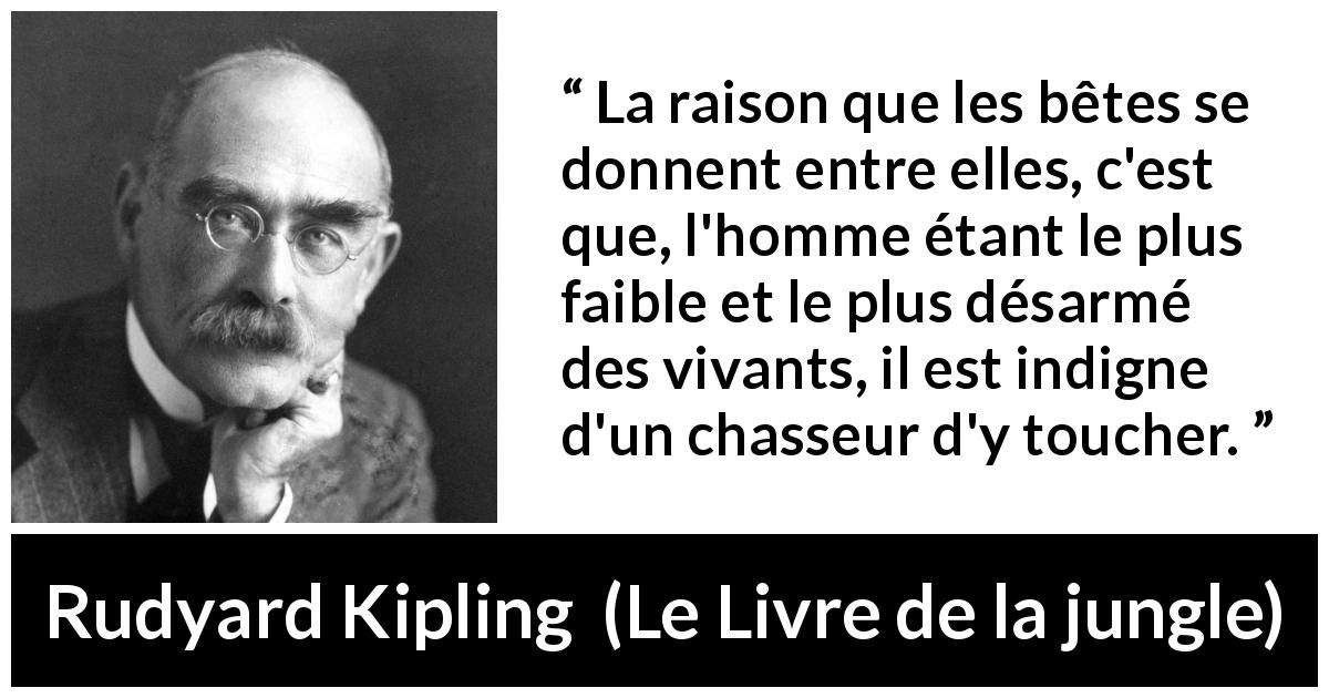 Rudyard Kipling La raison que les b tes se donnent entre