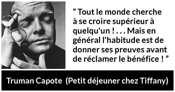 Tout Le Monde Cherche A Se Croire Superieur A Quelqu Un Mais En General L Habitude Est De Donner Ses Preuves Avant De Reclamer Le Benefice Kwize