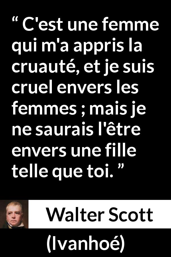 Walter Scott C est une femme qui m a appris la cruaut