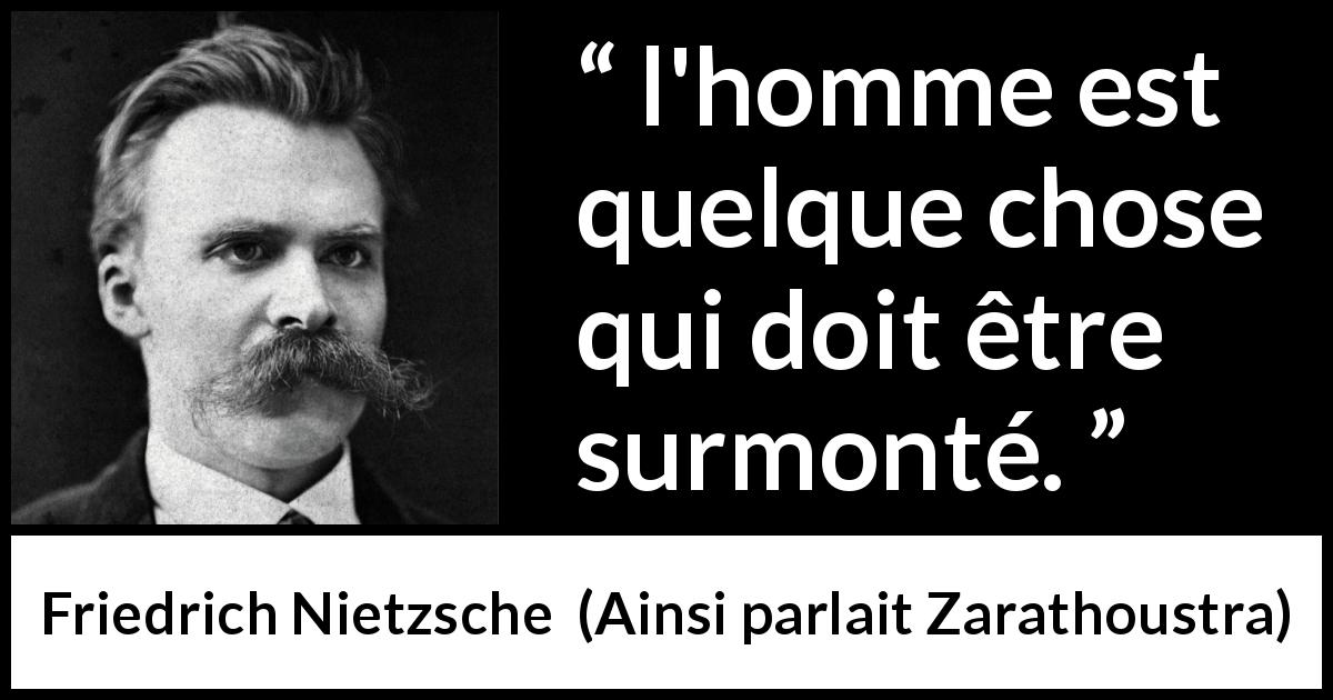 Citation de Friedrich Nietzsche sur l'ambition tirée d'Ainsi parlait Zarathoustra - l'homme est quelque chose qui doit être surmonté.