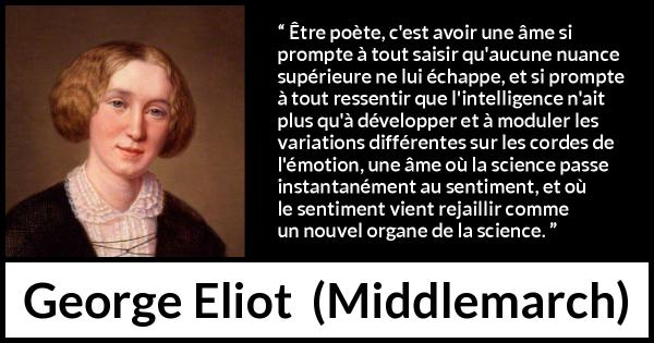 George Eliot tre po te c est avoir une me si prompte